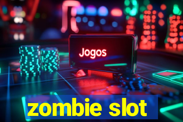 zombie slot