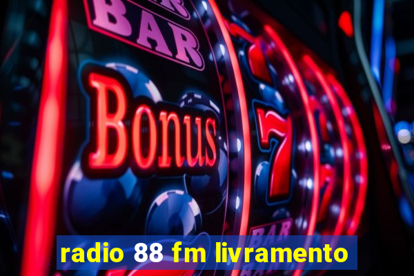 radio 88 fm livramento