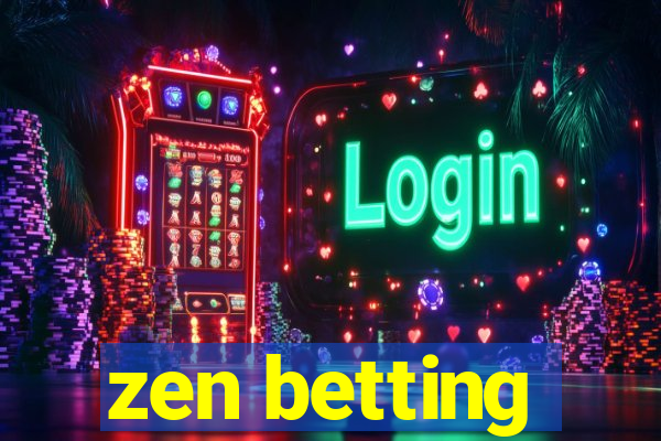 zen betting