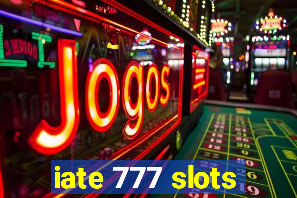 iate 777 slots