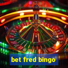 bet fred bingo