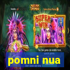 pomni nua