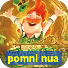 pomni nua