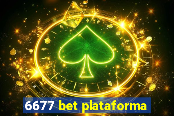 6677 bet plataforma