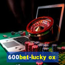 600bet-lucky ox