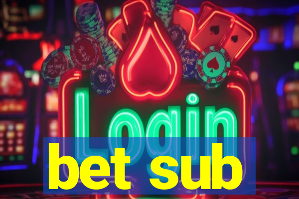 bet sub