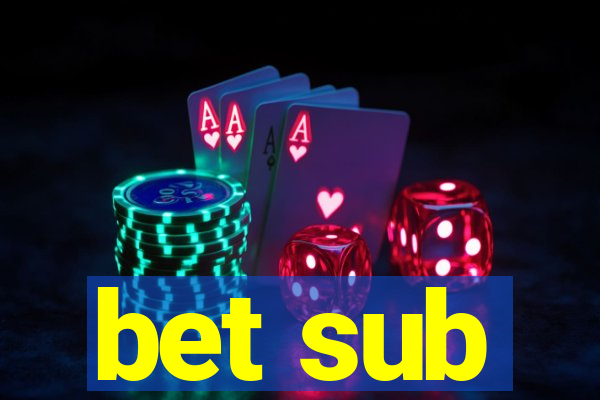 bet sub