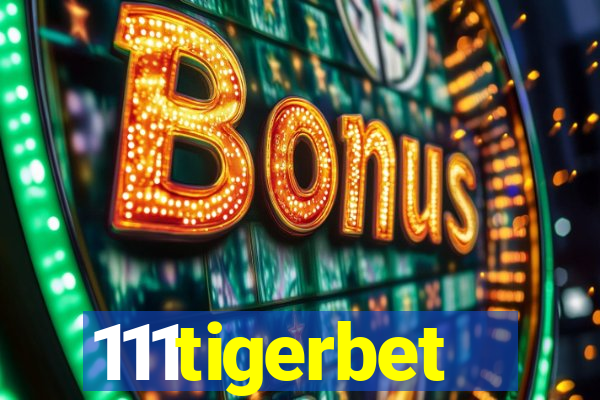 111tigerbet