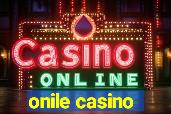 onile casino