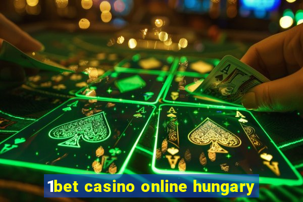 1bet casino online hungary