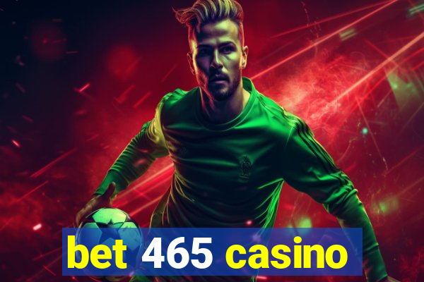 bet 465 casino