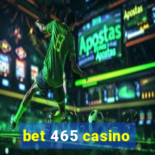 bet 465 casino