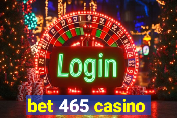 bet 465 casino