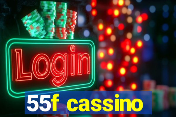 55f cassino