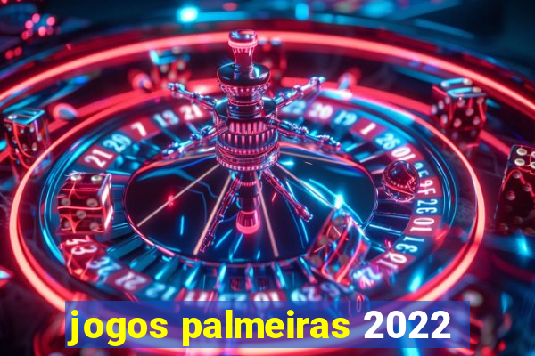 jogos palmeiras 2022