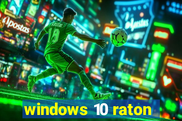 windows 10 raton