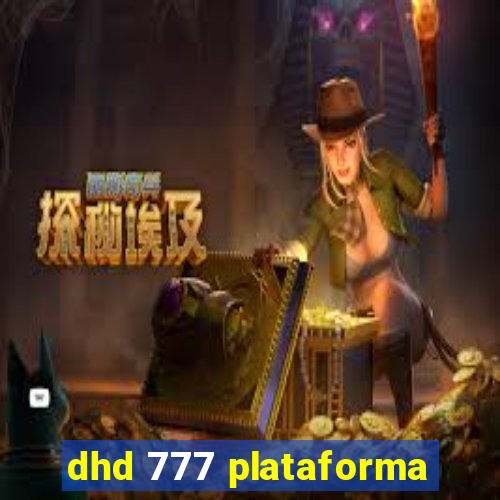 dhd 777 plataforma