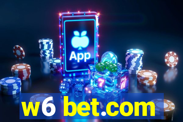 w6 bet.com