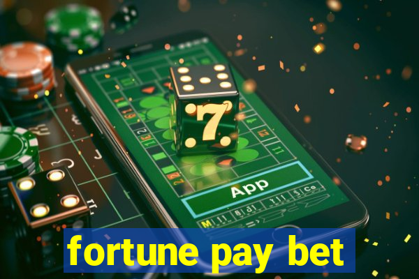 fortune pay bet