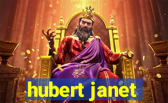 hubert janet