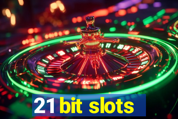 21 bit slots