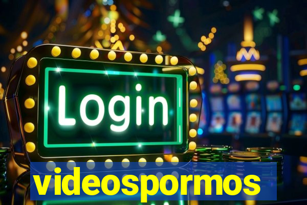 videospormos