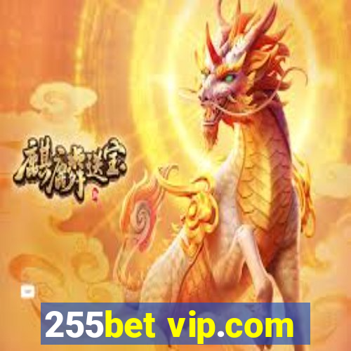 255bet vip.com