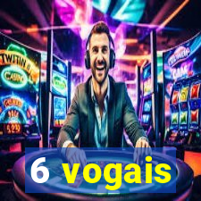 6 vogais