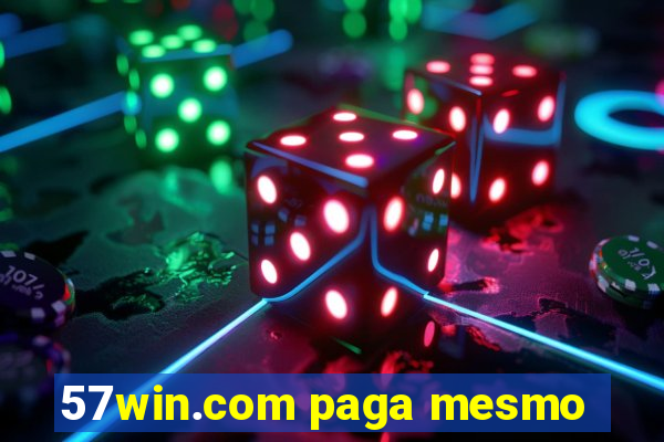 57win.com paga mesmo