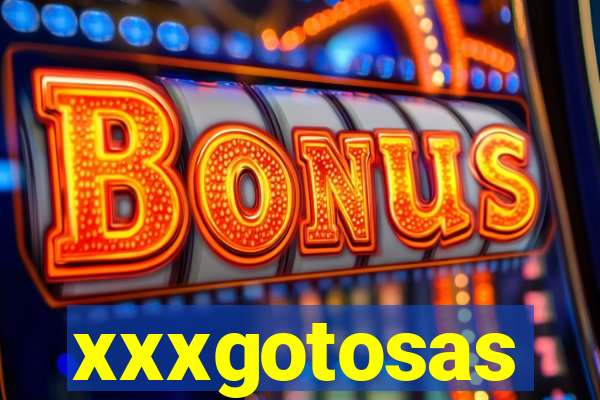 xxxgotosas