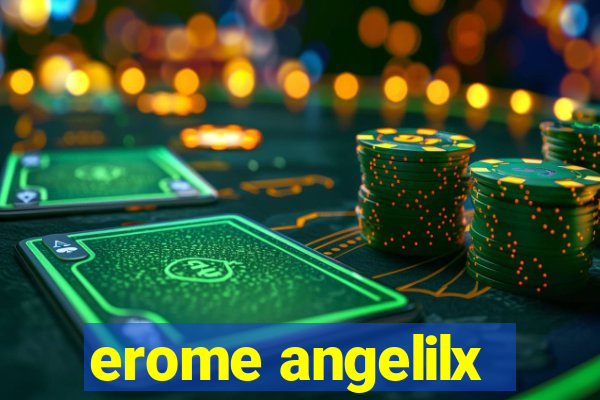 erome angelilx