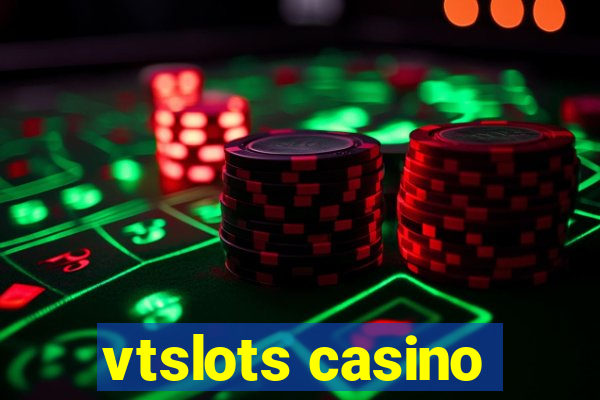 vtslots casino