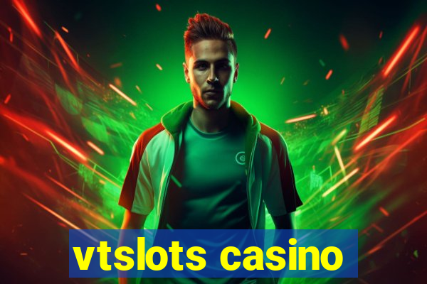 vtslots casino