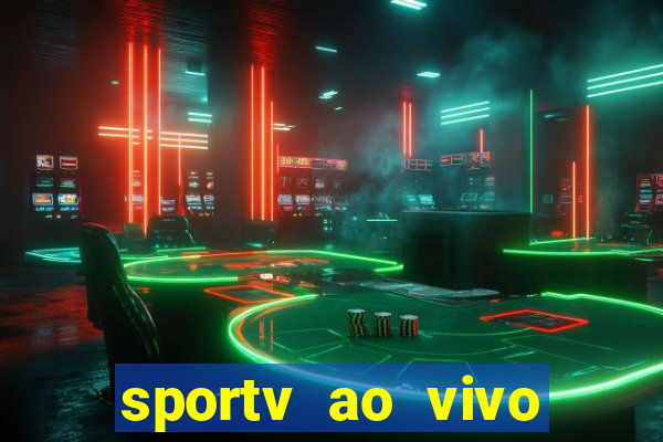 sportv ao vivo online multi