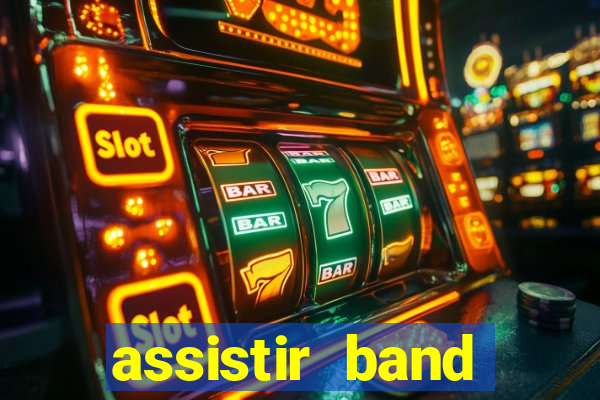 assistir band sports ao vivo