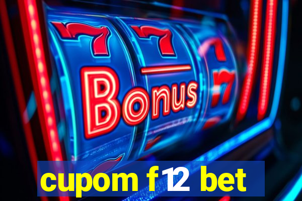 cupom f12 bet