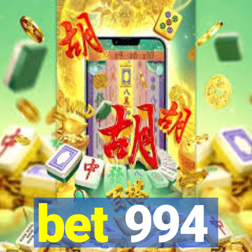 bet 994