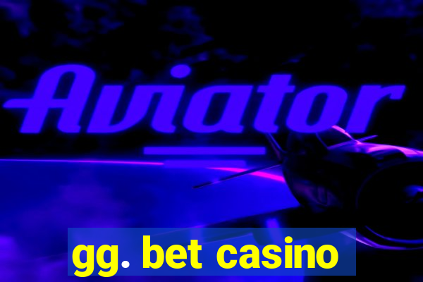 gg. bet casino