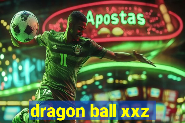 dragon ball xxz