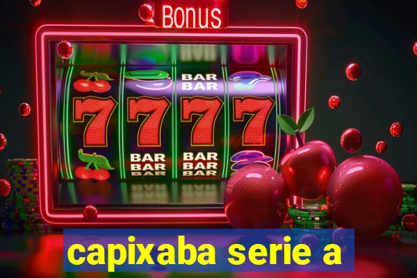 capixaba serie a