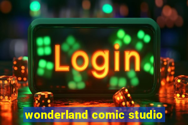 wonderland comic studio