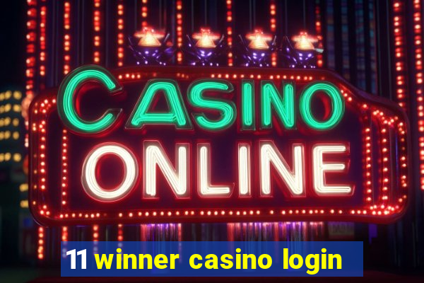 11 winner casino login