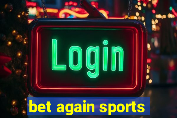 bet again sports