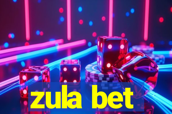 zula bet