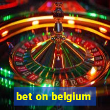 bet on belgium