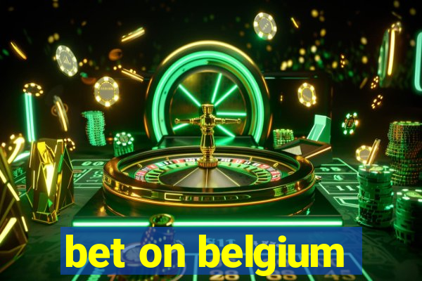 bet on belgium