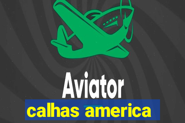 calhas america