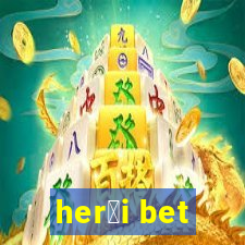 her贸i bet