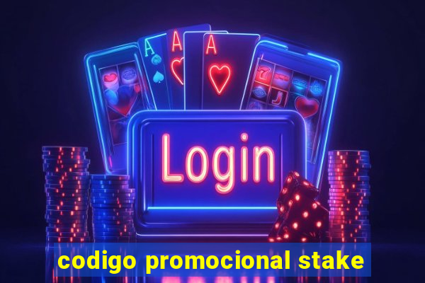 codigo promocional stake