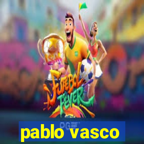 pablo vasco